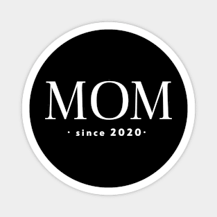 Mom Since 2020 Magnet